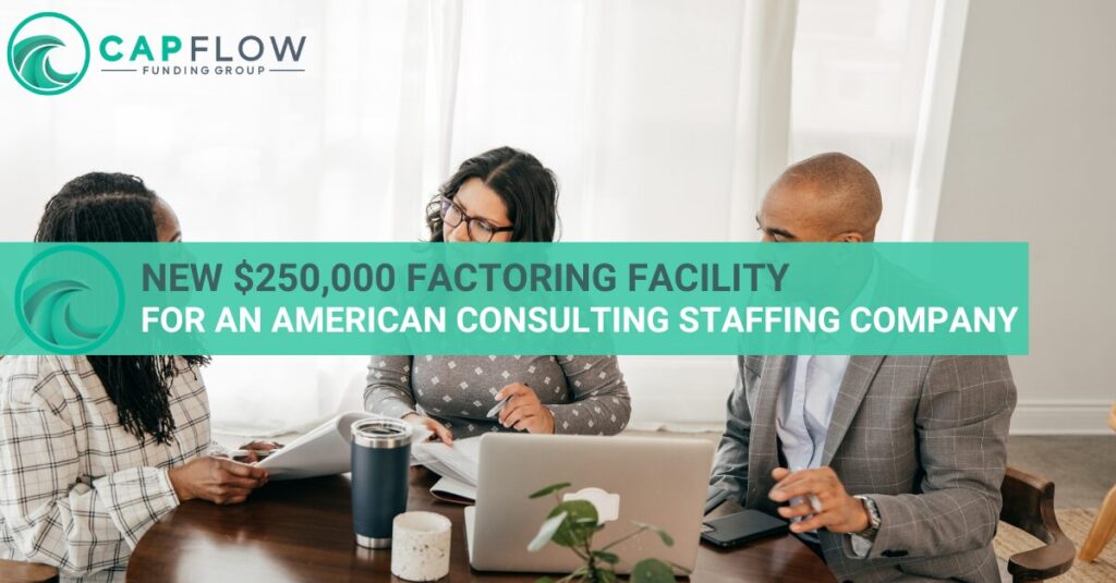 Capflow CapFlow launches factoring facility for consulting staffing company